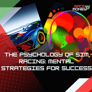 The Psychology of Sim Racing